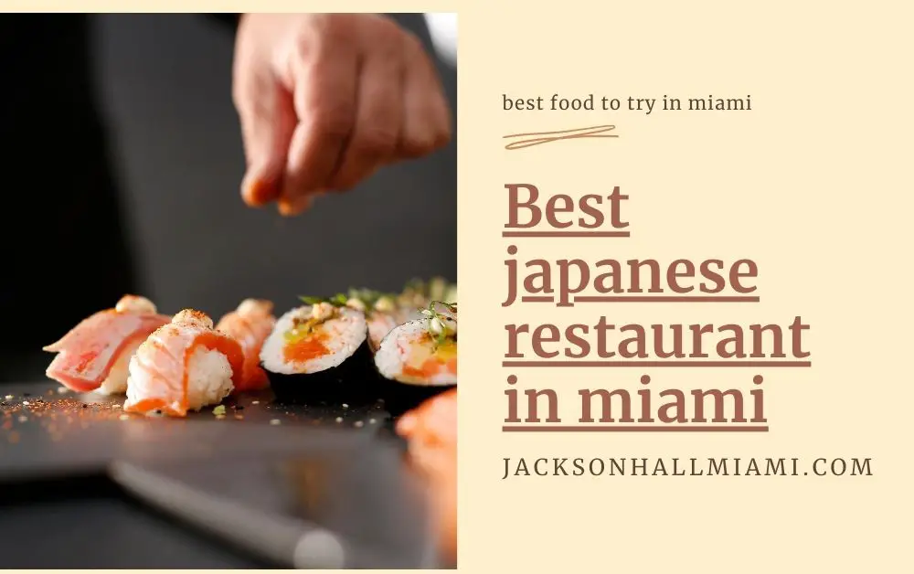 Best Japanese restaurant in miami