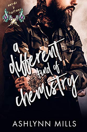 A Different Kind of Chemistry (Nerds and Tattoos Book 1)