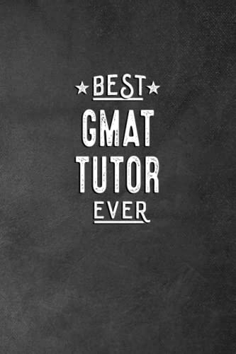 Best GMAT Tutor Ever: Appreciation Thank You Gift for GMAT Tutor