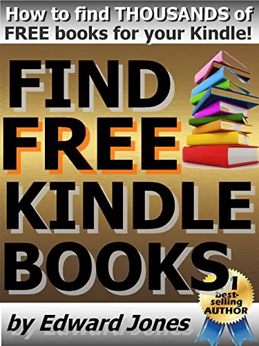 Find Free Kindle Books: A how-to guide to finding and loading free books on your Kindle Fire