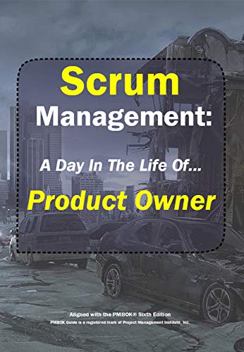 Scrum Management: Product Owner: A Day In The Life Of...