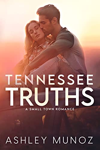 Tennessee Truths: A Small Town Romance
