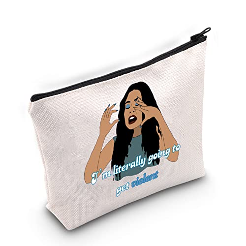 TOBGBE Maddy Gift Funny TV Show Gifts I am Literally Going to Get Violent Inspired Makeup Bag TV Show Lover Gifts (Violent bag)